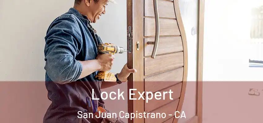  Lock Expert San Juan Capistrano - CA